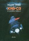XHG-C3 - Le vaisseau rebelle